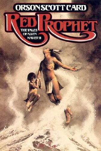Orson Scott Card: Red prophet (1988, T. Doherty Associates, [Distributed by St. Martin's Press])