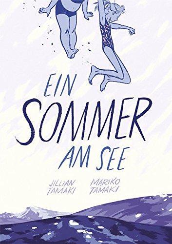 Jillian Tamaki, Mariko Tamaki: Ein Sommer am See (German language, 2015)