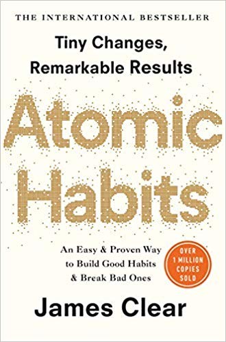 James Clear: Atomic Habits (Paperback, 2018, Random House Business Books)