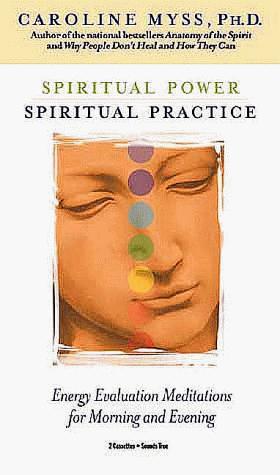 Caroline Myss: Spiritual Power Spiritual Practice (AudiobookFormat, Sounds True)