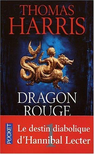 Thomas Harris: Dragon rouge (French language, 2002, Presses Pocket)