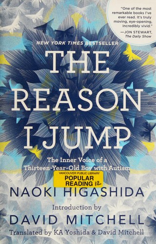 Naoki Higashida: The reason I jump (2013, Alfred A. Knopf Canada)