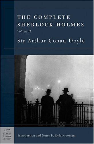 Arthur Conan Doyle: The complete Sherlock Holmes (2003, Barnes & Noble Classics)