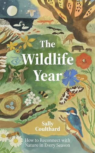 Sally Coulthard: Wildlife Year (Hardcover, 2024, Quadrille Publishing, Limited)