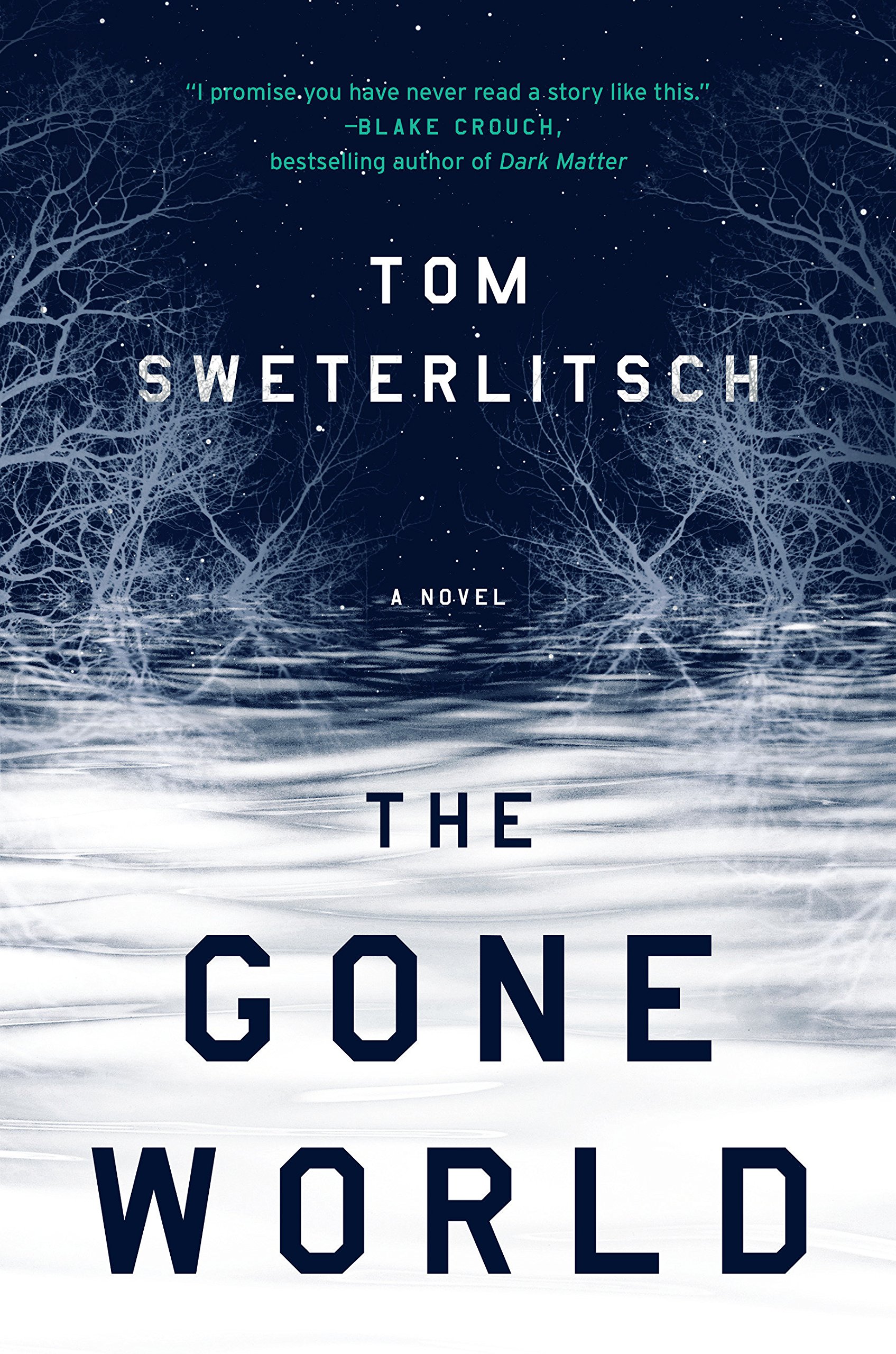Tom Sweterlitsch: The Gone World (2018)