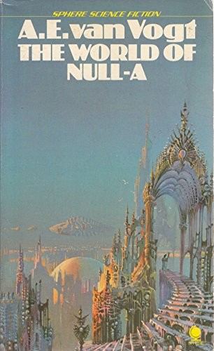 A. E. van Vogt: The World of Null-A (Paperback, 1976, Sphere Books)