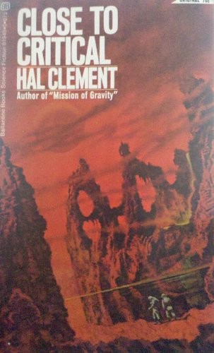 Hal Clement: Close to Critical (Paperback, 1970, Ballantine Books)