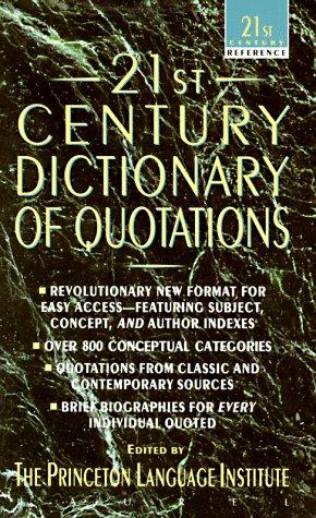 Princeton Language Institute: 21st century dictionary of quotations (1993, Dell Pub., Dell)