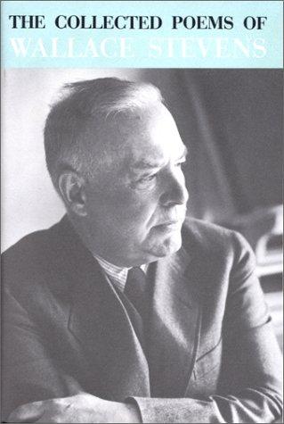 Wallace Stevens: The Collected Poems of Wallace Stevens (Knopf)