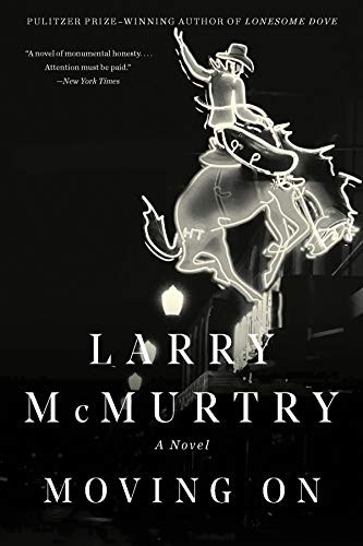 Larry McMurtry: Moving On (Paperback, Liveright)