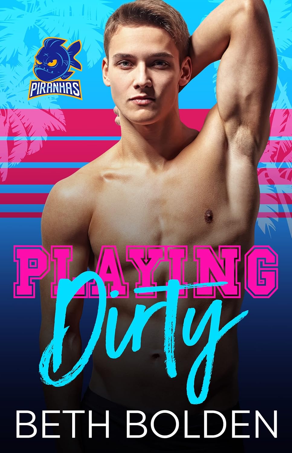 Beth Bolden: Playing Dirty (EBook)