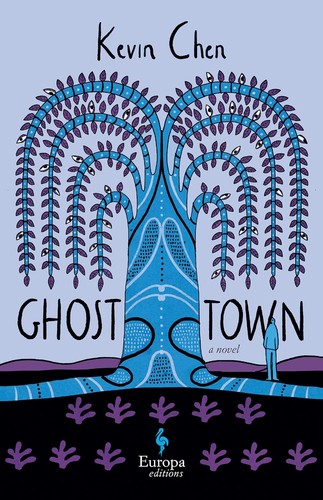 Darryl Sterk, Kevin Chen: Ghost Town (Paperback, 2022, Europa Editions, Incorporated)