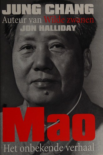 Jung Chang: Mao (Dutch language, 2005, Forum)