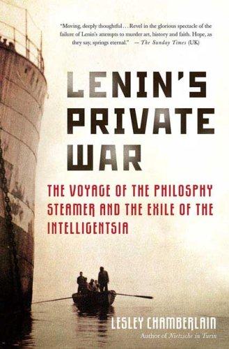 Lesley Chamberlain: Lenin's Private War (Hardcover, 2007, St. Martin's Press)