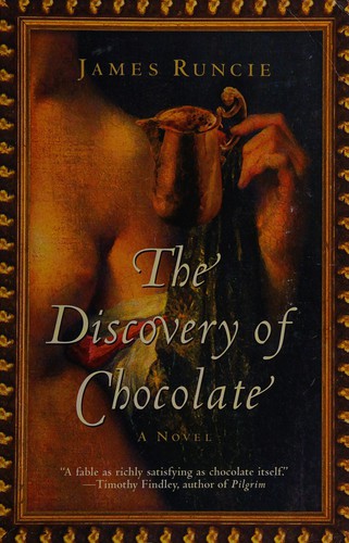 James Runcie: The discovery of chocolate (2001, HarperCollins)