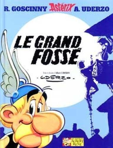 Albert Uderzo, René Goscinny, Albert Uderzo: Le Grand Fossé (French language, 1990, Éditions Albert René, Les Editions Albert Rene)