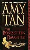 Amy Tan: The Bonesetter's Daughter (2002, Ballantine)