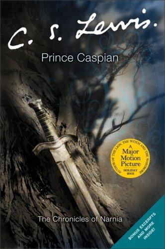 C. S. Lewis: Prince Caspian: The Return to Narnia. (2005, Harpercollins Publishers)