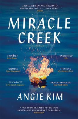 Angie Kim: Miracle Creek (2020, Hodder & Stoughton)