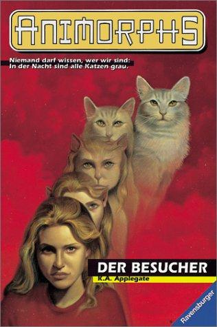 Katherine A. Applegate: Animorphs, Bd.2, Der Besucher (Paperback, German language, 1998, Ravensburger Buchverlag)