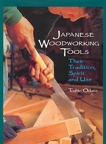 Toshio Odate: Japanese Woodworking Tools: Their Tradition, Spirit and Use (1998)