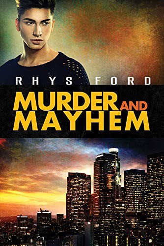 Rhys Ford: Murder and Mayhem (Paperback, 2015, Dreamspinner Press LLC)