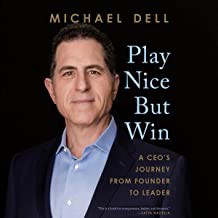 James Kaplan, Michael Dell: Play Nice but Win (2021, Penguin Publishing Group)