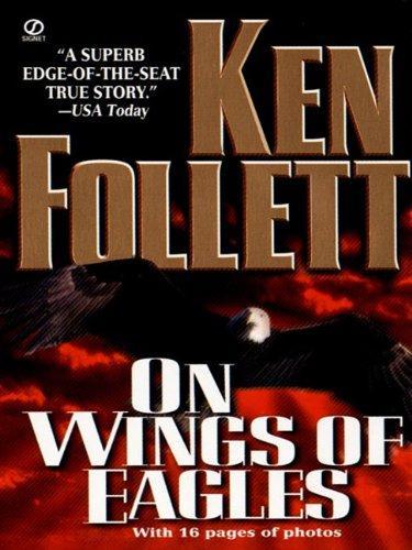 Ken Follett: On wings of eagles (1983)