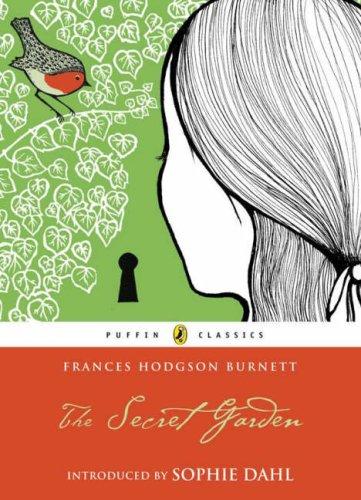 Frances Hodgson Burnett: The Secret Garden (Puffin Classics) (Paperback, 2008, Puffin)