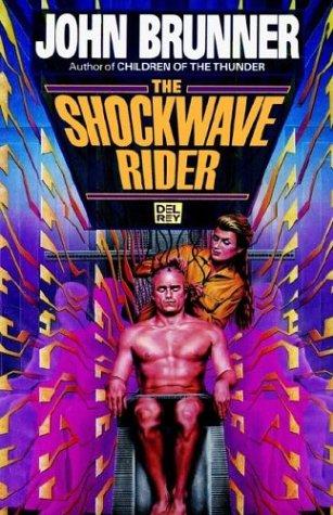 John Brunner: The Shockwave Rider (Paperback, 1995, Del Rey)