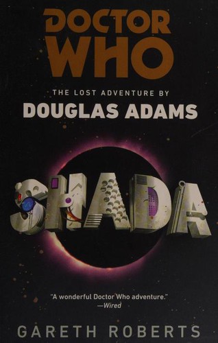 Douglas Adams, Gareth Roberts: Shada (Doctor Who: The Lost Adventures by Douglas Adams) (2014, Ace)