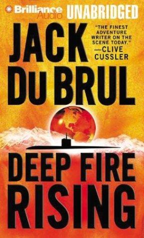 Jack Du Brul: Deep Fire Rising (Philip Mercer) (AudiobookFormat, 2003, Brilliance Audio Unabridged)