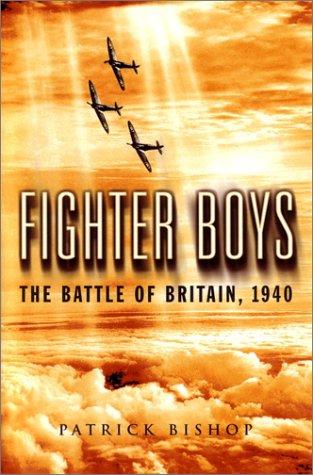 Patrick Bishop: Fighter Boys (Hardcover, 2003, Viking Adult)