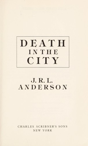 J. R. L. Anderson: Death in the city (1982, Scribner)
