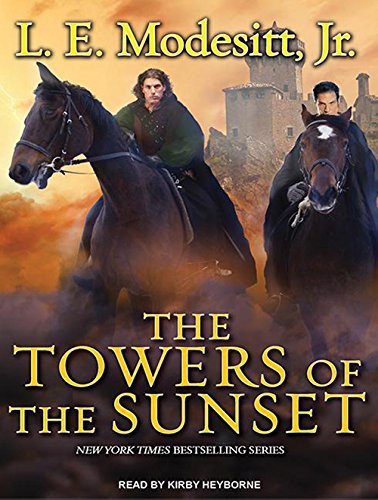 Kirby Heyborne, L. E. Modesitt, Jr.: The Towers of the Sunset (AudiobookFormat, 2013, Tantor Audio)