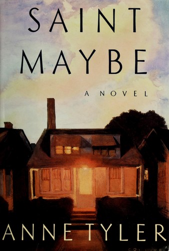 Anne Tyler: Saint Maybe (1991, Viking)