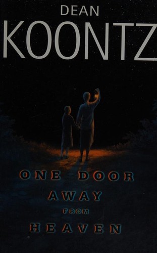 Dean Koontz: One door away from heaven (2001, Bantam Books)