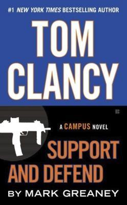 Tom Clancy, Mark Greaney: Tom Clancy's Support and Defend