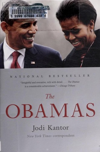 Jodi Kantor: The Obamas (2012, Little, Brown & Co.)