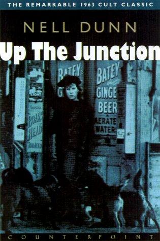 Nell Dunn: Up the junction (2000, Counterpoint)