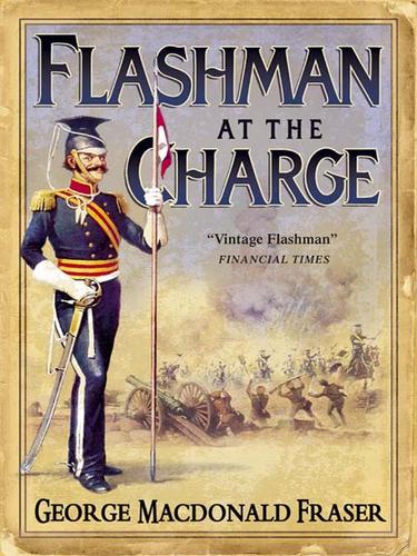 George MacDonald Fraser: Flashman at the Charge (EBook, 2009, HarperCollins)