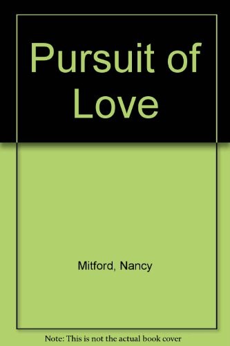 Nancy Mitford: The pursuit of love (1977, Lythway Press)