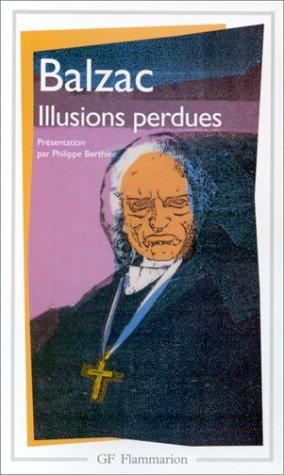 Honoré de Balzac: Illusions Perdues (Paperback, French language, 1999, Editions Flammarion)