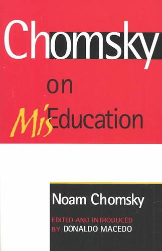 Noam Chomsky: Chomsky on Mis-Education (Paperback, 2004, Rowman & Littlefield Publishers, Inc.)