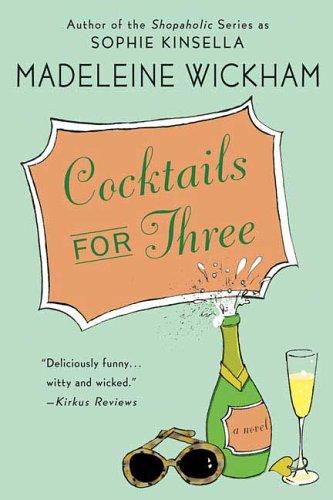 Sophie Kinsella: Cocktails for Three (Paperback, 2006, St. Martin's Griffin)