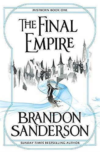Brandon Sanderson: The Final Empire (2009, Gollancz, imusti)