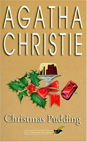 Agatha Christie: Christmas Pudding (Club Des Masques) (Paperback, French language, 1979, Editions Flammarion)