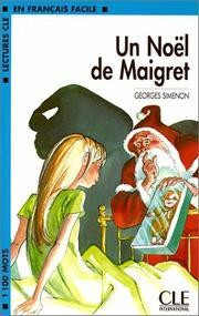 Georges Simenon: Un Noël de Maigret (French language, 1998, CLE International)