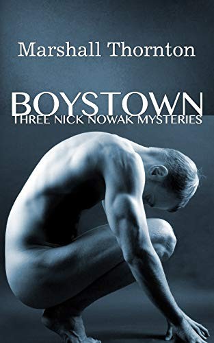 Marshall Thornton: Boystown (Paperback, 2015, CreateSpace Independent Publishing Platform)