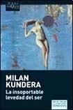 Milan Kundera: La insoportable levedad del ser (Spanish language, 2010)